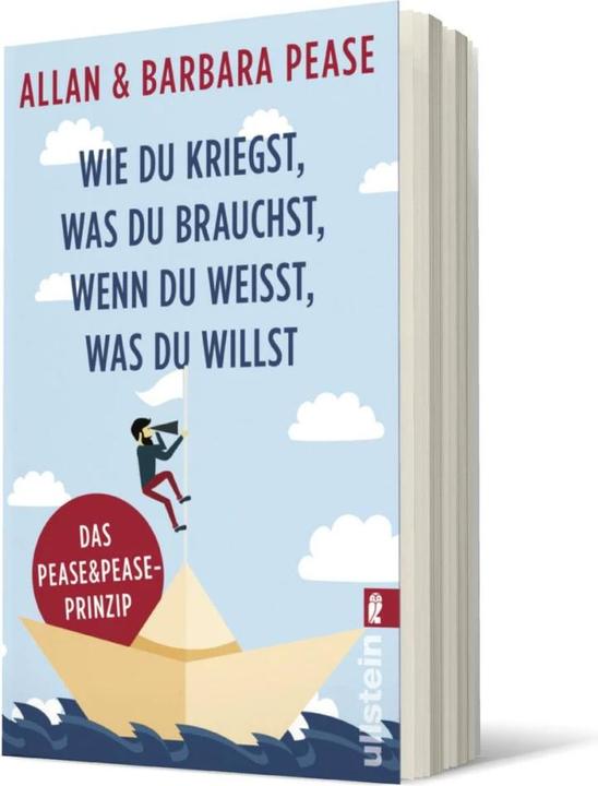 Produktbild Wie du kriegst, was du brauchst, wenn du weisst, was du willst (Deutsch, Allan Pease, 2018)