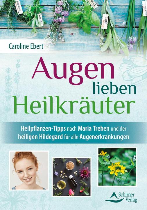 Image du produit Augen lieben Heilkräuter (Allemand, Caroline Ebert, 2018)