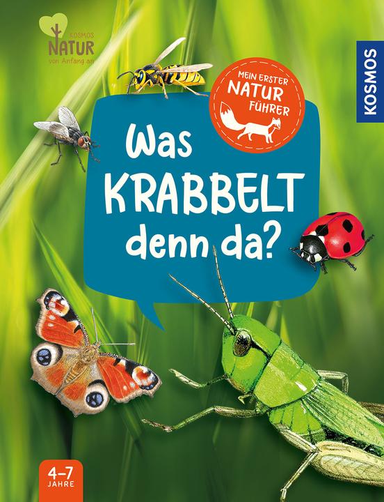 Produktbild Kosmos Mein erster Naturführer, Was krabbelt denn da? (Deutsch, Steffen Walentowitz, Julie Sodré, Veronika Lang, 2023)