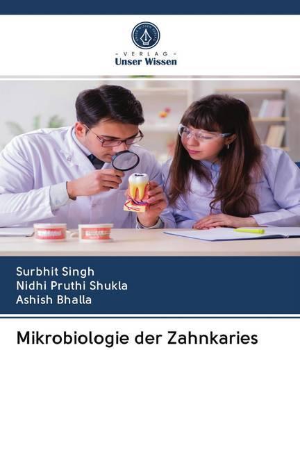 Actual product image Mikrobiologie der Zahnkaries (Ashish Bhalla, Surbhit Singh, Nidhi Pruthi Shukla, 2020)
