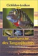 Cichliden-Lexikon 1. Buntbarsche des Tanganjikasees (Allemand, Hans Joachim Herrmann)