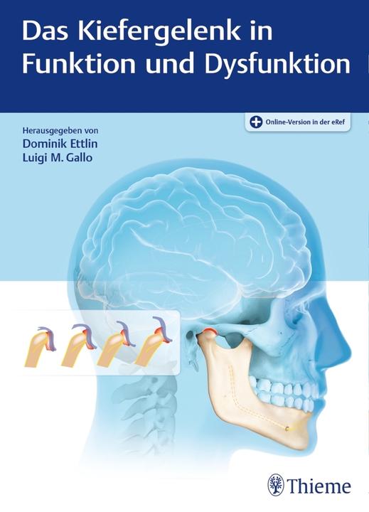 Actual product image Das Kiefergelenk in Funktion und Dysfunktion (German, Luigi M. Gallo, Dominik Ettlin, 2019)