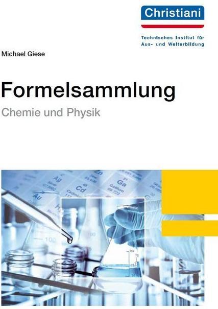 Produktbild Formelsammlung Chemie und Physik (Deutsch, Michael Giese, 2017)
