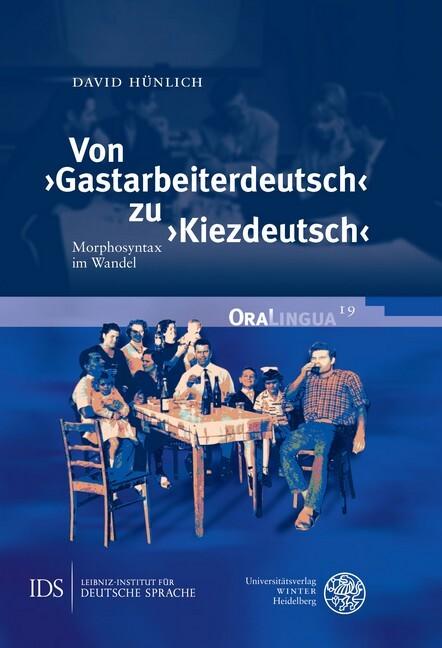 Image du produit Von ›Gastarbeiterdeutsch‹ zu ›Kiezdeutsch‹ (Allemand, David Hünlich, 2022)