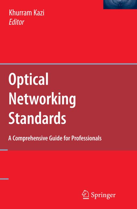 Produktbild Optical Networking Standards: A Comprehensive Guide for Professionals (Khurram Kazi, 2016)