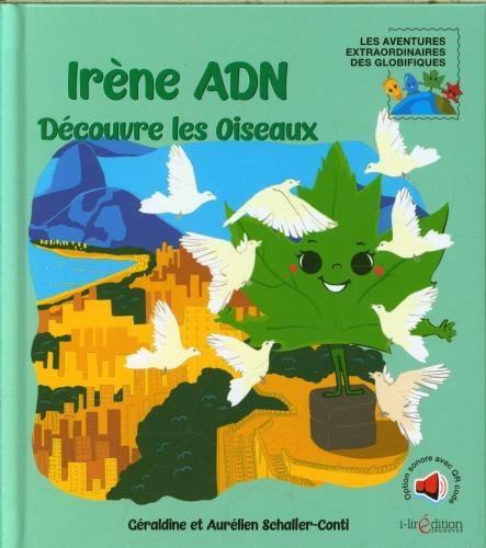Produktbild Irène ADN découvre les oiseaux (Französisch, Schaller Aurélien, Schaller-Conti Géraldine, 2023)