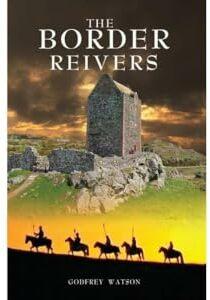 Produktbild The Border Reivers (Englisch, Godfrey Watson, 2013)