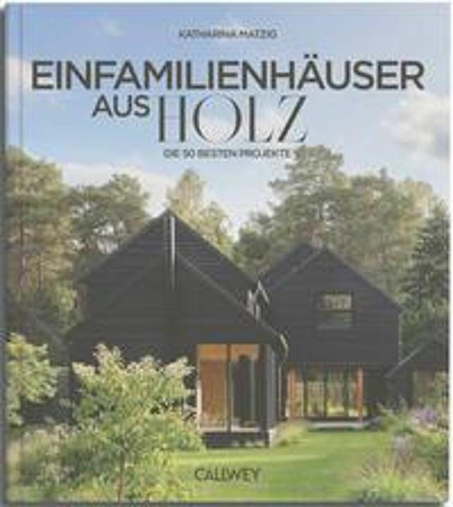 Immagine prodotto Die besten Einfamilienhäuser aus Holz (Tedesco, Katharina Matzig, 2024)