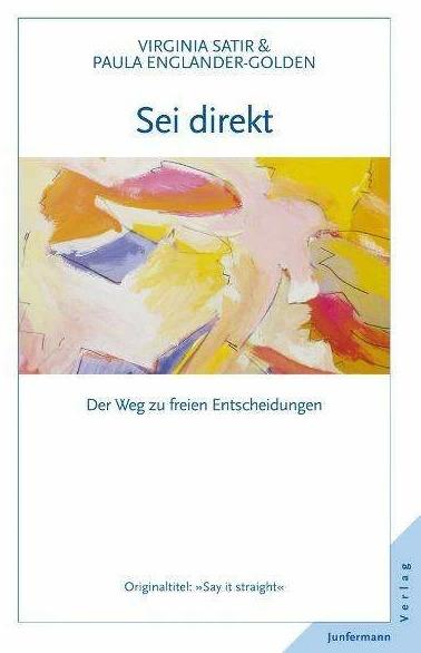 Image du produit Sei direkt (Allemand, Paula Englander-Golden, Virginia Satir, Maxwell N. Weisman, Hans Dellefant, 1994)