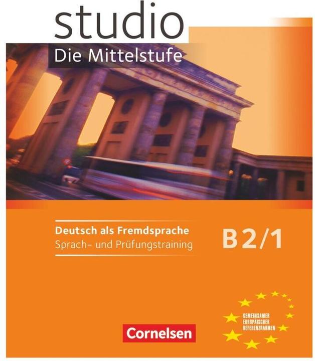 Image du produit studio d. B2/1 - Die Mittelstufe. Sprach- und Prüfungstraini (Allemand, Rita Maria Niemann, 2011)