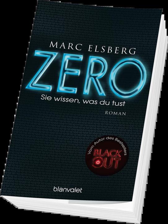ZERO - Sie wissen, was du tust (Deutsch, Marc Elsberg, 2016)