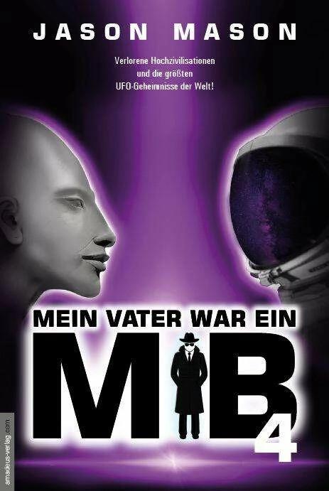 Produktbild Mein Vater war ein MiB - Band 4 (Deutsch, Jason Mason, 2020)