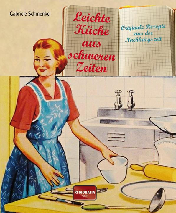 Immagine prodotto Leichte Küche aus schweren Zeiten (Tedesco, Gabriele Schmenkel, 2023)