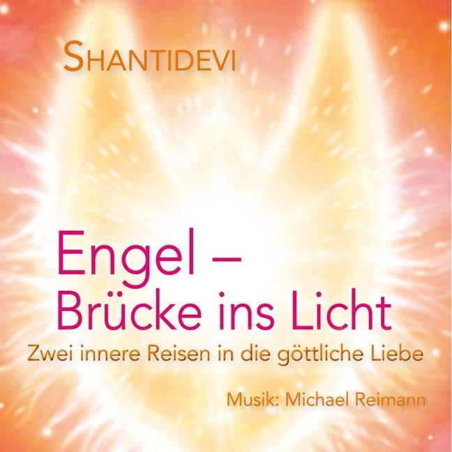 Engel - Brücke ins Licht, 1 Audio-CD (Shantidevi)