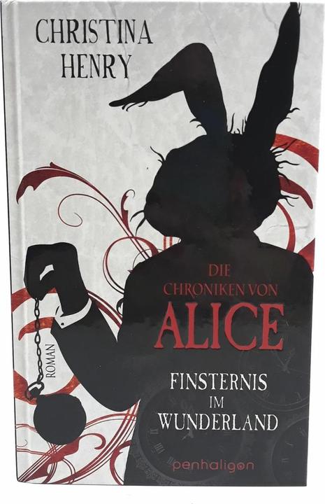 Produktbild Die Chroniken von Alice - Finsternis im Wunderland (Deutsch, Christina Henry, 2020)