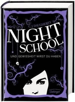 Actual product image Night School 05. and certainty you will have (German, C. J. Daugherty)