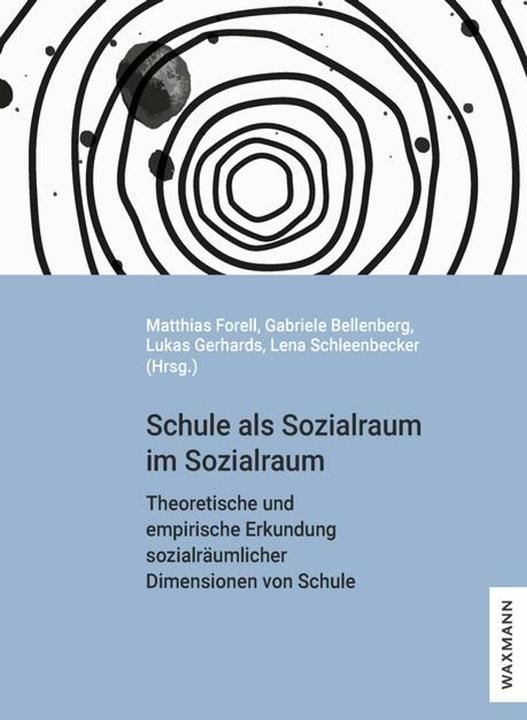 Image du produit Schule als Sozialraum im Sozialraum (Allemand, Lukas Gerhards, Lena Schleenbecker, Gabriele Bellenberg, Matthias Forell, 2023)