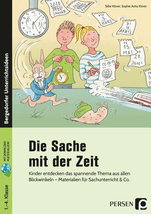 Produktbild Die Sache mit der Zeit (Deutsch, Silke Klöver, Sophie Azita Klöver, 2021)
