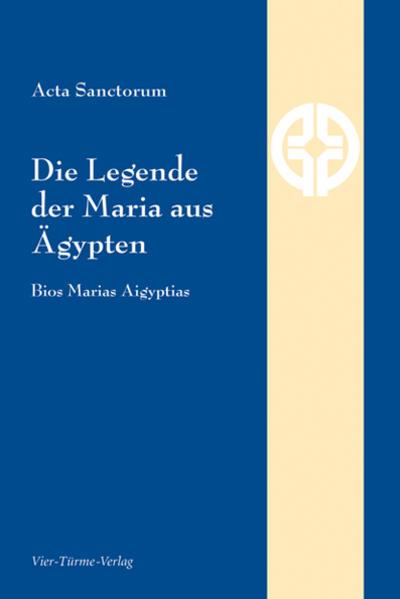 Produktbild Die Legende der Maria aus Ägypten (Deutsch, Acta Sanctorum, 2024)