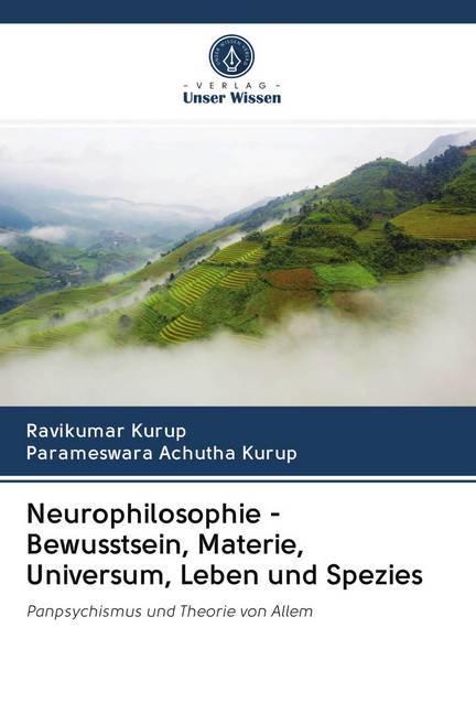 Image du produit Neurophilosophie - Bewusstsein, Materie, Universum, Leben und Spezies (Allemand, Ravikumar Kurup, Parameswara Achutha Kurup, 2020)