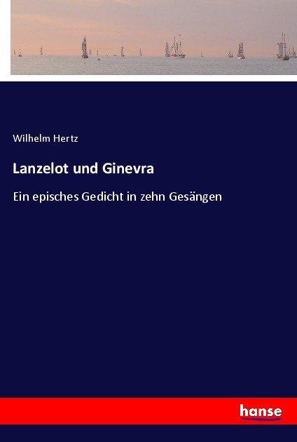 Image du produit Lancelot et Ginevra (Wilhelm Hertz, 2017)