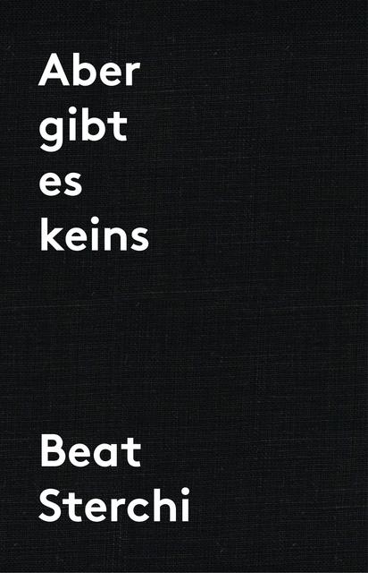 Produktbild Aber gibt es keins (Deutsch, Beat Sterchi, 2018)
