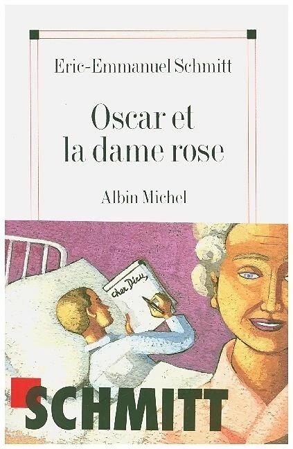 Actual product image Oscar et la dame rose (French, Eric-Emmanuel Schmitt, 2002)