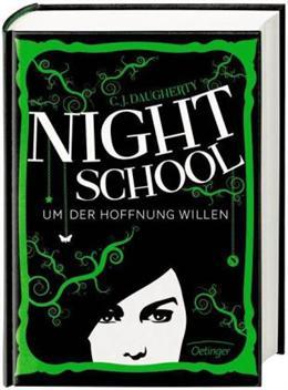 Actual product image Night School 04. for the sake of hope (German, C. J. Daugherty)