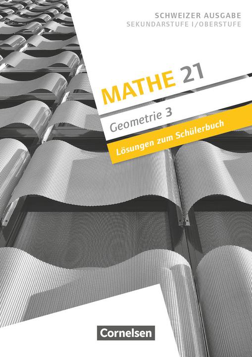 Image du produit Mathe 21 3. Geometrie. Lösungen zum Schülerbuch (Allemand, Patrick Meier, Boris Girnat, 2018)
