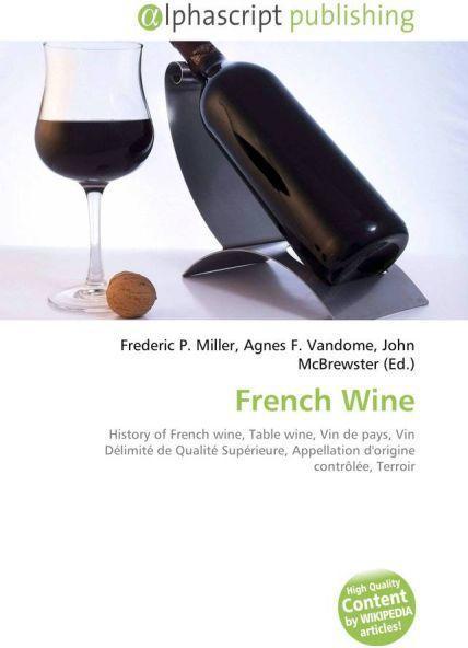 Produktbild French Wine (Frederic P. Miller, Agnes F. Vandome, John McBrewster, 2009)