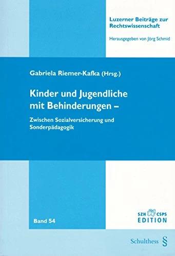Schulthess Kinder und Jugendliche mit Behinderungen (Tedesco, Gabriela Riemer-Kafka, 2011)
