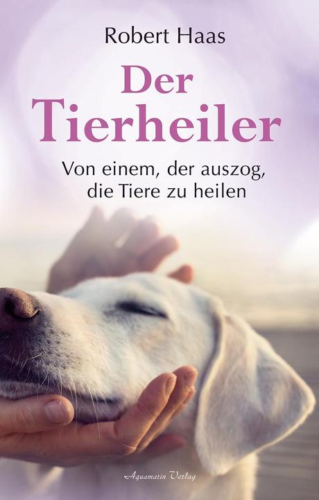Produktbild Der Tierheiler (Deutsch, Robert Haas, 2017)