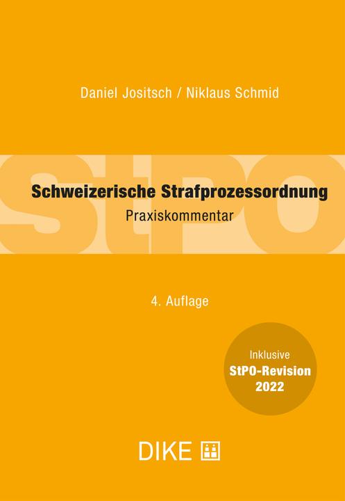 Produktbild DiKE StPO-Kommentar (4. Aufl.) (Deutsch, Daniel Jositsch, Niklaus Schmid, 2023)