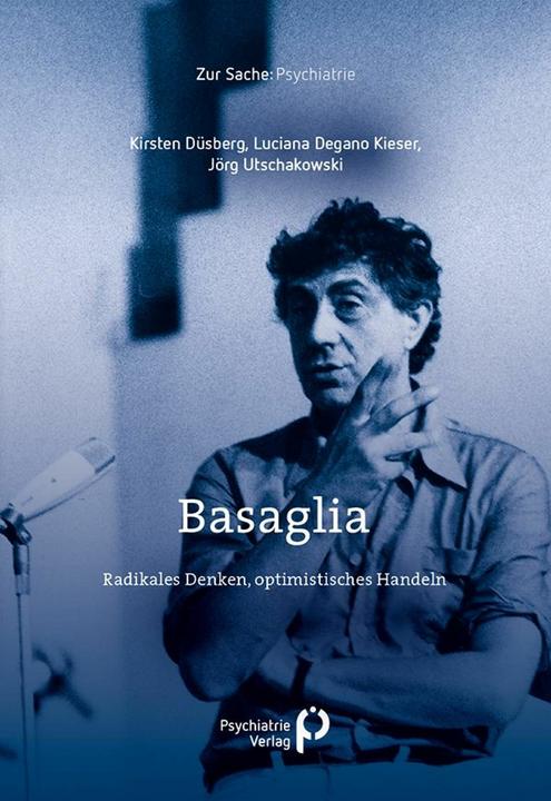 Produktbild Düsberg:Basaglia (Deutsch, Luciana Degano Kieser, Jörg Utschakowski, Kirsten Düsberg, 2024)