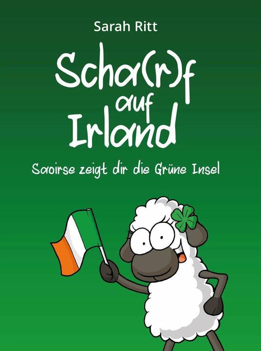 Produktbild Ritt:Scha(r)f auf Irland (Deutsch, Sarah Ritt, 2022)