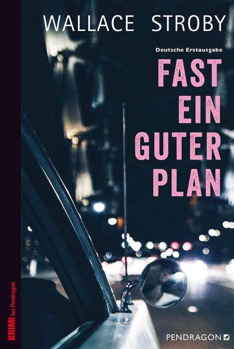 Produktbild Fast ein guter Plan (Deutsch, Wallace Stroby, 2018)