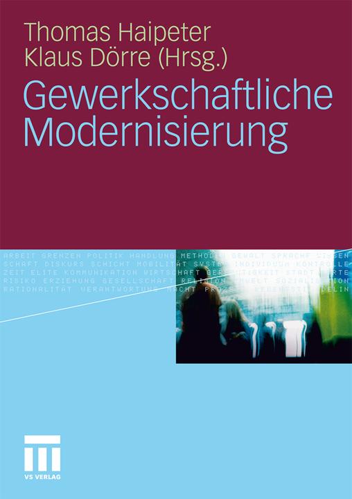 Produktbild Gewerkschaftliche Modernisierung (Klaus Dörre, Thomas Haipeter, 2011)