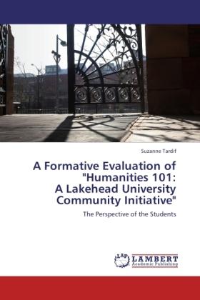 Produktbild A Formative Evaluation of 'Humanities 101: A Lakehead University Community Initiative' (Deutsch, Suzanne Tardif, 2011)