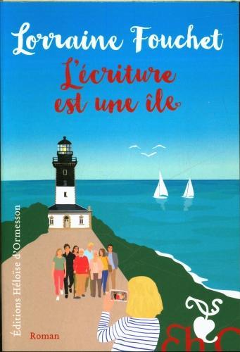 Actual product image Héloise d'Ormesson L'écriture est une île (French, Fouchet Lorraine, 2024)