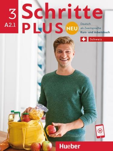 Schritte Plus Neu 3 Ausgabe Schweiz Kursbuch und Arbeitsbuch + App (German, Daniela Niebisch, Sylvette Penning-Hiemstra, Franz Woodpecker, Angela Poodle, Monika Reimann, 2022)