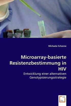Produktbild Microarray-basierte Resistenzbestimmung in HIV (Michaela Schanne, 2008)