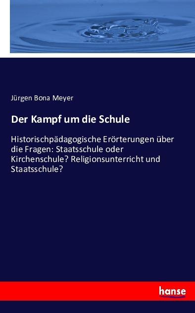 Actual product image Der Kampf um die Schule (Jürgen Bona Meyer, 2016)