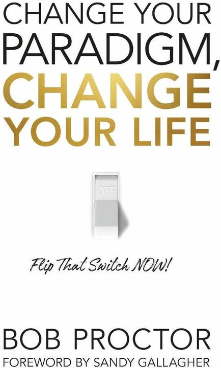 Produktbild Change Your Paradigm, Change Your Life (Englisch, Bob Proctor, 2021)