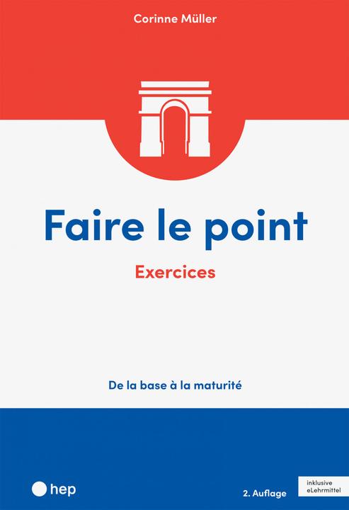 Actual product image Faire le point. Exercices (Print inkl. eLehrmittel, Neuauflage) (German, Corinne Müller, 2021)