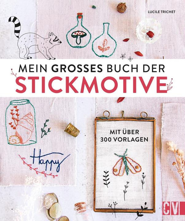 Produktbild Mein grosses Buch der Stickmotive (Deutsch, Lucile Trichet, 2020)