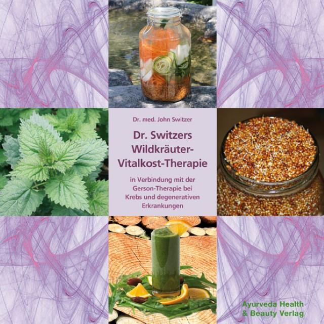 Immagine prodotto Dr. Switzers Wildkräuter-Vitalkost-Therapie (Tedesco, John Switzer, 2019)