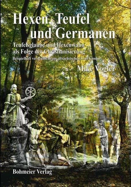 Produktbild Hexen, Teufel und Germanen (Deutsch, Mike Vogler, 2012)