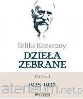 Immagine prodotto No Name Feliks Koneczny. Dzie?a zebrane T.12