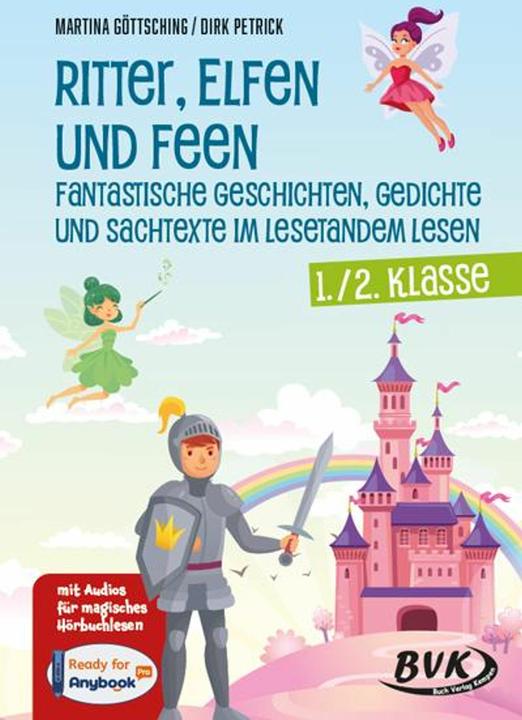 Produktbild Ritter, Elfen und Feen - Fantastische Geschichten, Gedichte und Sachtexte im Lesetandem lesen (Deutsch, Martina Göttsching, Dirk Petrick, 2025)