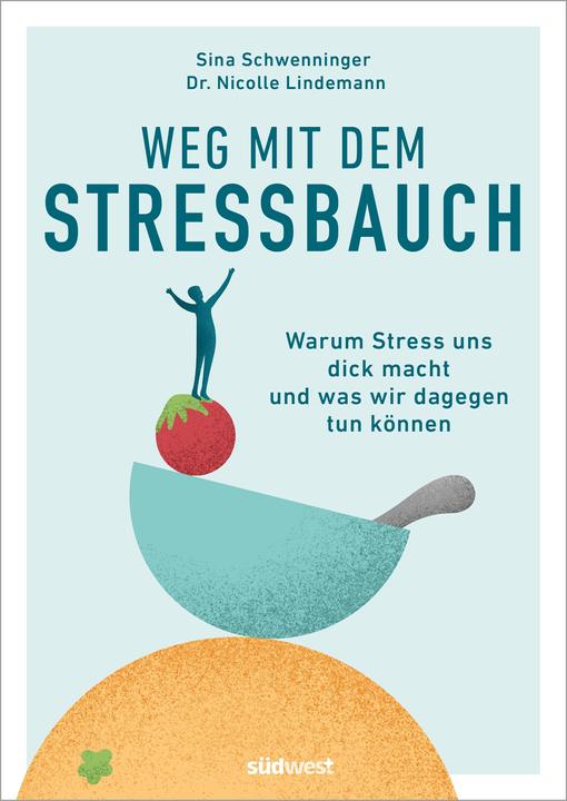 Immagine prodotto Weg mit dem Stressbauch (Tedesco, Nicolle Lindemann, Sina Schwenninger, 2023)